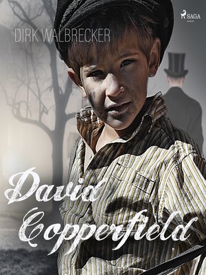 cover image of David Copperfield--Der Abenteuer-Klassiker von Charles Dickens (Ungekürzt)